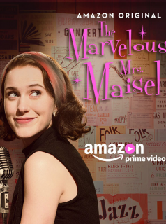 voir serie La Fabuleuse Mme Maisel en streaming