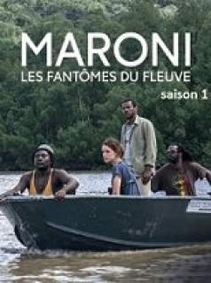 voir Maroni, les fantômes du fleuve Saison 2 en streaming 