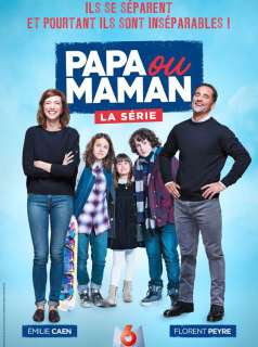 voir Papa ou maman - la série saison 1 épisode 1