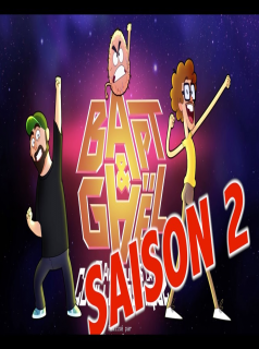 voir Bapt & Gaël et les aventures de la couille cosmique Saison 2 en streaming 