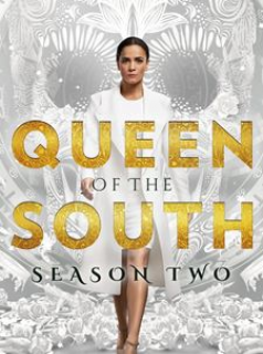 voir serie Queen of the South saison 2