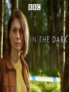 voir In The Dark (2017) saison 1 épisode 1