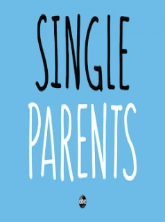 voir serie Single Parents en streaming