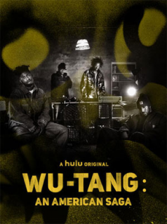 voir serie Wu-Tang : An American Saga en streaming