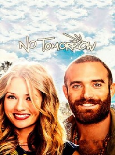 voir serie No Tomorrow saison 1