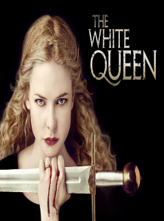 voir serie The White Queen saison 1