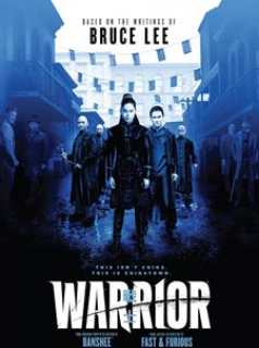 voir serie Warrior saison 1