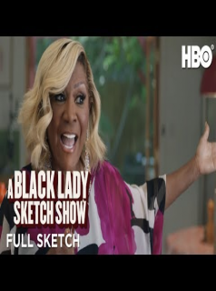 voir A Black Lady Sketch Show saison 1 épisode 1