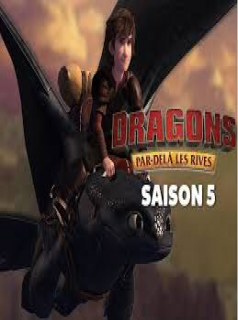 voir Dragons : par-delà les rives saison 5 épisode 3