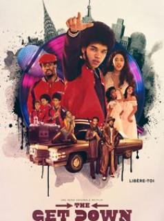 voir serie The Get Down saison 1