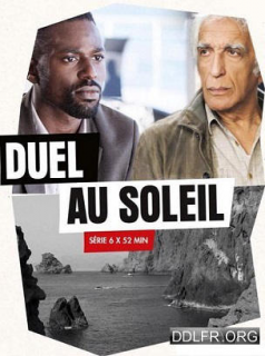 voir Duel au soleil saison 1 épisode 6