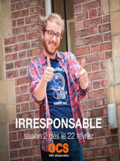 voir Irresponsable saison 2 épisode 2