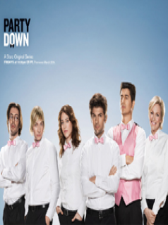 voir Party Down saison 1 épisode 2