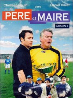 voir serie Père et Maire saison 3