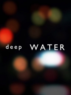 voir Deep Water Saison 1 en streaming 