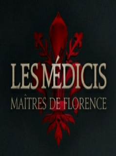 voir serie Les Médicis : Maîtres de Florence / Lorenzo le Magnifique en streaming