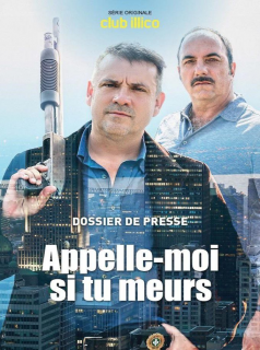 voir Appelle-moi si tu meurs Saison 1 en streaming 