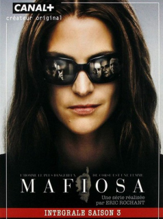 voir Mafiosa Saison 3 en streaming 