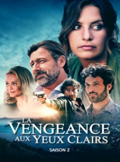 voir La Vengeance aux yeux clairs Saison 1 en streaming 