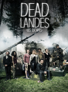 voir Dead Landes, les escapés saison 1 épisode 8