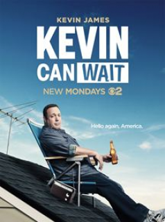 voir serie Kevin Can Wait en streaming