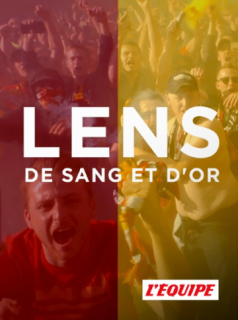 voir serie Lens, de sang et d'or en streaming