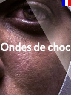 voir Ondes de choc saison 1 épisode 4