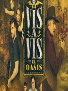 voir DERRIÈRE LES BARREAUX : L'OASIS (Vis a Vis: El Oasis) Saison 1 en streaming 