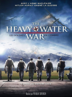 voir The Heavy Water War : les soldats de l'ombre saison 1 épisode 5