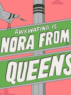 voir serie Awkwafina Is Nora from Queens en streaming