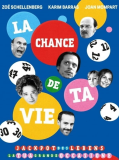 voir serie La Chance de ta vie en streaming