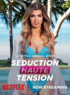 voir serie Séduction Haute Tension en streaming