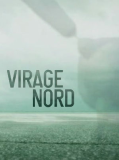 voir serie Virage Nord en streaming