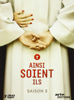 voir serie Ainsi soient-ils saison 3