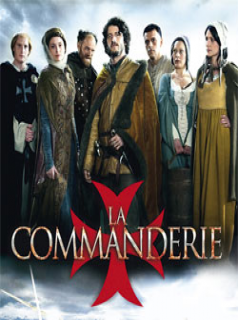 voir La Commanderie saison 1 épisode 8