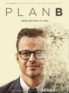 voir Plan B 2021 Saison 1 en streaming 