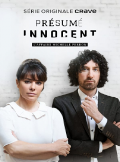 voir Présumé innocent - L’affaire Michelle Perron (Mini-Série Complète) saison 1 épisode 1