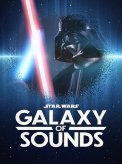 voir serie Star Wars Galaxy of Sounds en streaming