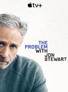 voir serie The Problem with Jon Stewart en streaming