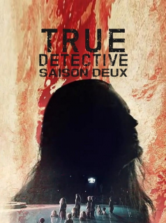 voir True Detective Saison 2 en streaming 