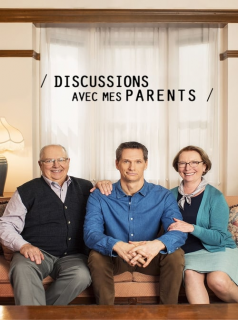 voir serie DISCUSSIONS AVEC MES PARENTS saison 4