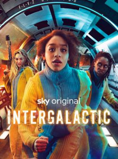 voir Intergalactic saison 1 épisode 6