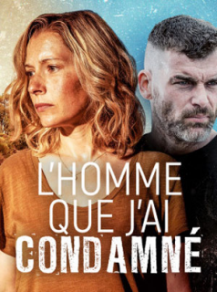 voir L'homme que j'ai condamné saison 1 épisode 3