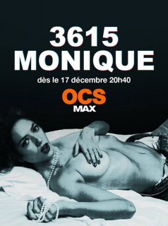 voir serie 3615 Monique en streaming