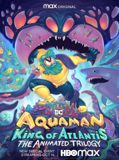 voir Aquaman : King Of Atlantis saison 1 épisode 1