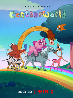 voir serie Centaurworld en streaming