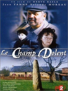 voir Le Champ Dolent, le roman de la terre saison 1 épisode 1