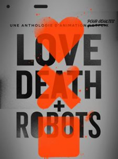 voir Love, Death + Robots saison 1 épisode 6