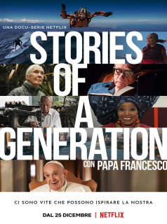 voir serie Stories of a Generation - avec le pape François en streaming