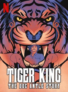 voir serie Tiger King : Le cas Doc Antle en streaming